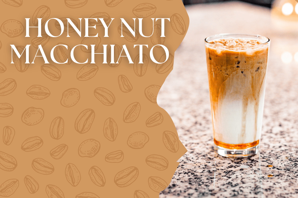 Honey Nut Macchiato