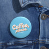 Coffee, Please Retro Pin Button