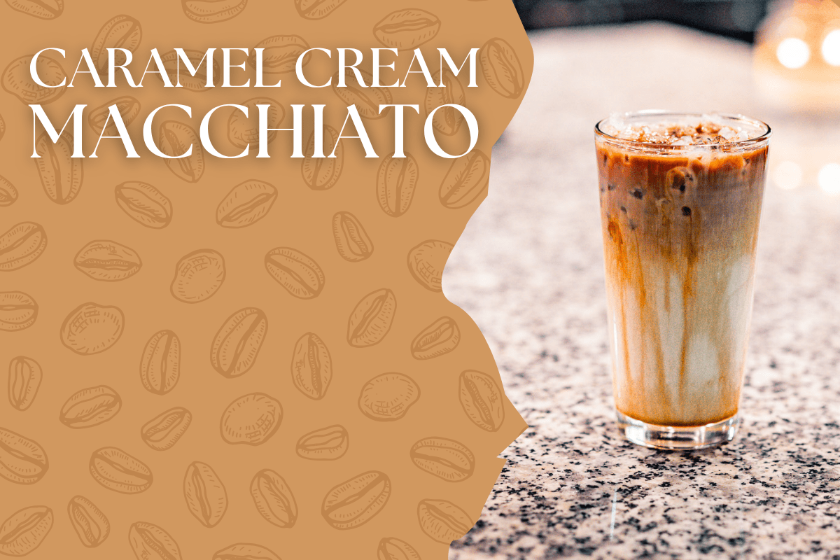 Caramel Cream Macchiato