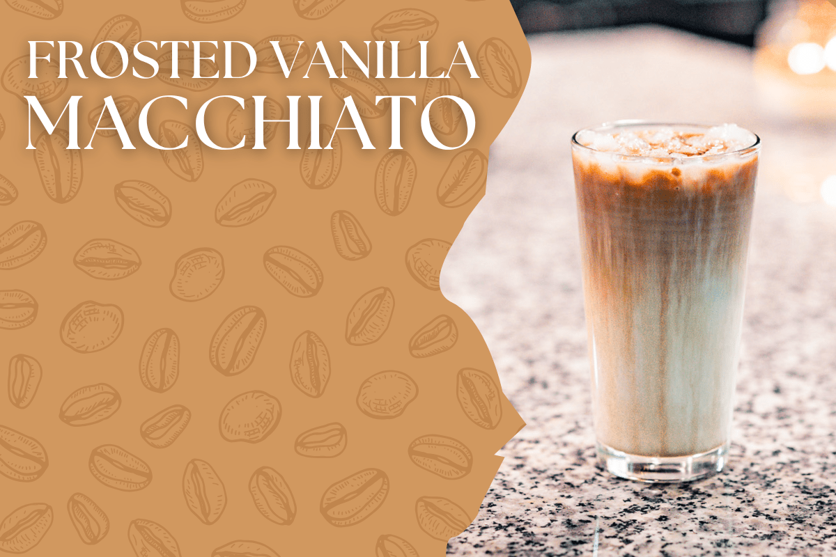 Frosted Vanilla Macchiato