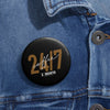 24/7 Coffee Pin Button