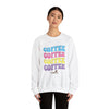 Coffee, Coffee, Coffee - Unisex Crewneck Sweatshirt