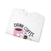 Drink Coffee, Bee Kind Crewneck Sweatshirt