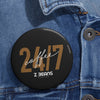 24/7 Coffee Pin Button
